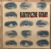 ELEKTRYCZNE GITARY A ty co CD (1993) Pierwsze wydanie Zic Zac