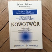 Jedz zgodnie ze swoją grupą krwi Nowotwór Dr Peter J. D' Adamo