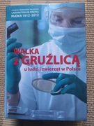Walka z Gruźlicą u ludzi i zwierząt w Polsce. Polecam. 