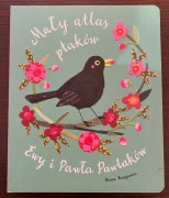 Mały atlas ptaków Ewy i Pawła Pawlaków