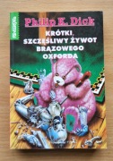 Philip K.Dick - Krótki szczęśliwy żywot brązowego oxforda