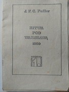 Bitwa pod Warszawą 1920 JFC Fuller Niezależna Splółdzielnia Wydawnicza