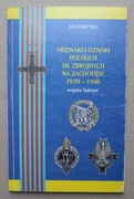 1439 Odzanki i Oznaki Polskich Sił Zbrojnych na Zachodzie 1939-1946 