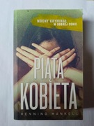 Piąta Kobieta " Henning Mankell