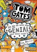 Liz Pichon - Tom Gates. Ich bin so was von genial (aber keiner merkt's)