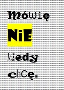 Plakat A4 "mówię nie kiedy chcę"