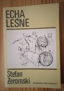 ECHA LEŚNE - STEFAN ŻEROMSKI
