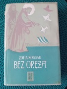 Bez Oręża-Zofia Kossak 1,2 tom 
