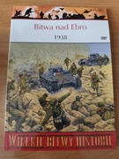 WIELKIE BITWY HISTORII - BITWA NAD EBRO 1938 plus DVD