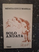 Solo Andata Menita Gucci Maiella