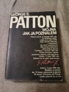 George S. Patton - Wojna jak ją poznałem