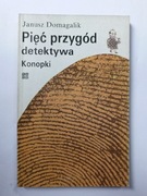 Pięć Przygód Detektywa Konopki " Janusz Domagalik BDB 
