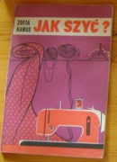 Z. Hanus - Jak szyć?