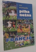 FRANCJA Mini encyklopedia piłka nożna.