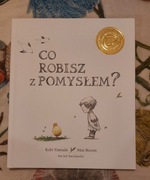 CO ZROBISZ Z POMYSŁEM? Kobi Yamada, il. Mae Besom