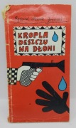 Kropla deszczu na dłoni - Ryszard Marek Groński