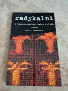 Radykalni z Budzym, Dzikim, Maleo i Stopą rozmawia Marcin Jakimowicz