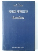 Rozmyślanua - Marek Aureliusz