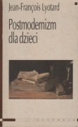 Postmodernizm dla dzieci Jean-Francois Lyotard