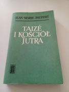 Paupert Jean-Marie - Taize i Kościół jutra