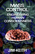 Mass Control: Engineering Human Consciousness