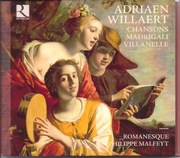 Adriaen Willaert - Chansons, madrigali , Villanelle
