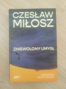 Zniewolony umysł. Przedmowa: Timothy Snyder - Czesław Miłosz