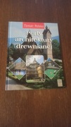 Adamczewski - Perły architektury drewnianej