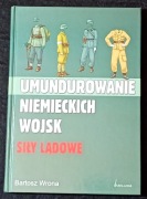 Umundurowanie niemieckich wojsk. Siły lądowe