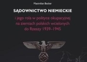 SĄDOWNICTWO NIEMIECKIE I JEGO ROLA W POLITYCE OKUPACYJNEJ NA ZIEMIACH...