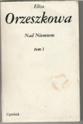 NAD NIEMNEM - ORZESZKOWA ELIZA