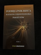 Podręcznik Rife’a. Katalog częstotliwości pasożytów. Tom 1