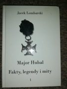 Major Hubal Fakty, legendy i mity cz. 1 Unikat