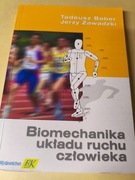 BIOMECHANIKA UKŁADU RUCHU CZŁOWIEKA Tadeusz Bober Jerzy Zawadzki