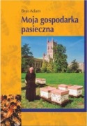 Moja gospodarka Pasieczna brat Adam