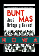 BUNT MAS José Ortega y Gasset psychologia tłumu człowiek masowy TWARDA