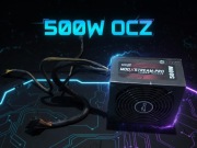 OCZ ModXStream-Pro 500W - Modularny Zasilacz Gamingowy | Start od 1 zł!
