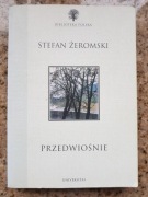 Stefan Żeromski - Przedwiośnie. Biblioteka Polska, opr.Zdzisław J. Adamczyk