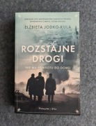 ROZSTAJNE DROGI. NIE MA POWROTU DO DOMU - Elżbieta Jodko-Kula - stan bdb