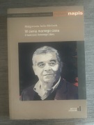 Małgorzata Juda-Mieloch - W cieniu marnego czasu (Antoni Libera)
