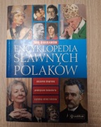 Encyklopedia Sławnych Polaków 300 biogramów