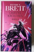 Ukryta Królowa. Księga 2. Cykl Zmroku, Peter V. Brett