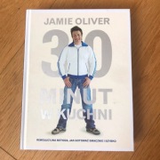 Jamie Oliver 30 minut w kuchni gotowanie kuchnia przepisy twarda oprawa