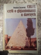 Chufu czyli o gigantomanii u dawnych Żurawski 