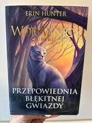 "Przepowiednia Błękitnej Gwiazdy" - Wojownicy - Erin Hunter