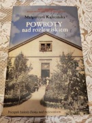 MAŁGORZATA KALICIŃSKA - POWROTY NAD ROZLEWISKIEM