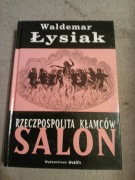 Waldemar Łysiak - Rzeczpospolita kłamców Salon