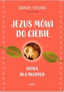 UNIKAT Sarah Young, Tama Fortner JEZUS MÓWI DO CIEBIE słowa dla młodych