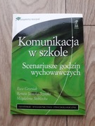 Komunikacja w szkole Scenariusze godzin wychowawczych - E. Grzesiak