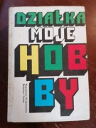 Działka moje hobby.